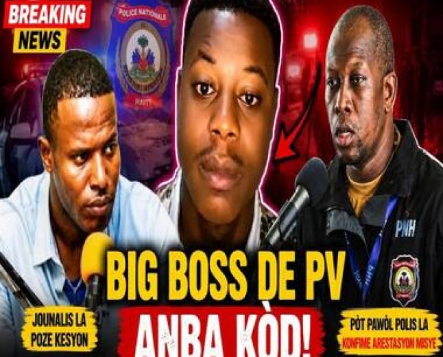 Arrestation de Jean Garry Jean‑Pierre, alias « Big Boss de PV » : les faits restent flous. Les autorités ont-elles publié des preuves publiques ou vidéos? 