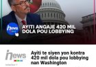 Nouveau contrat de lobbying : Haïti engage Continental Strategy pour attirer investissements et commerce américains. Mais pourquoi dépenser 420 000 dollars?