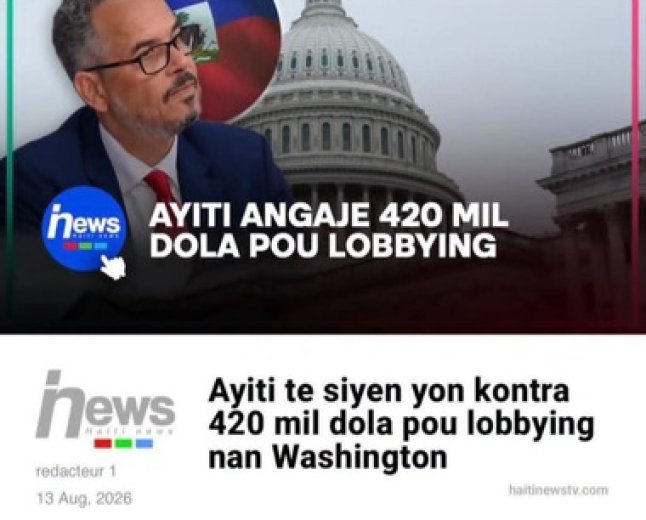 Nouveau contrat de lobbying : Haïti engage Continental Strategy pour attirer investissements et commerce américains. Mais pourquoi dépenser 420 000 dollars?