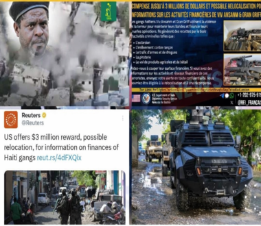Chasse à l’homme en Haïti : 3 millions de dollars offerts par les États-Unis pour toute info contre les gangs Viv Ansanm et Gran Grif !